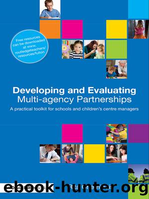 Developing and Evaluating Multi-Agency Partnerships by Cheminais Rita;