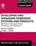 Developing and Managing Embedded Systems and Products by Fowler Kim