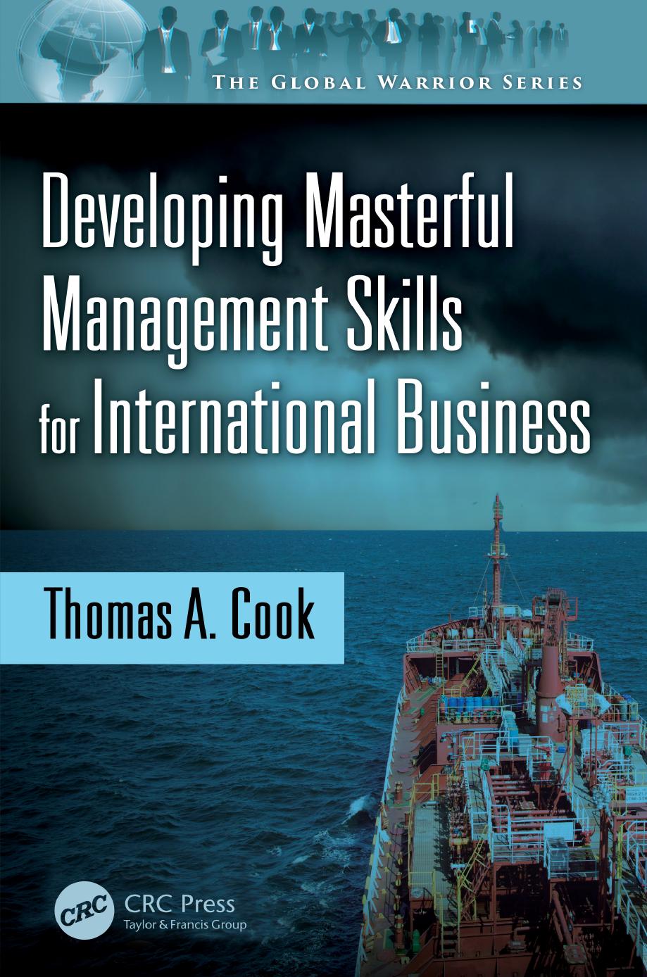 Developing masterful management skills for international business by Cook Thomas A