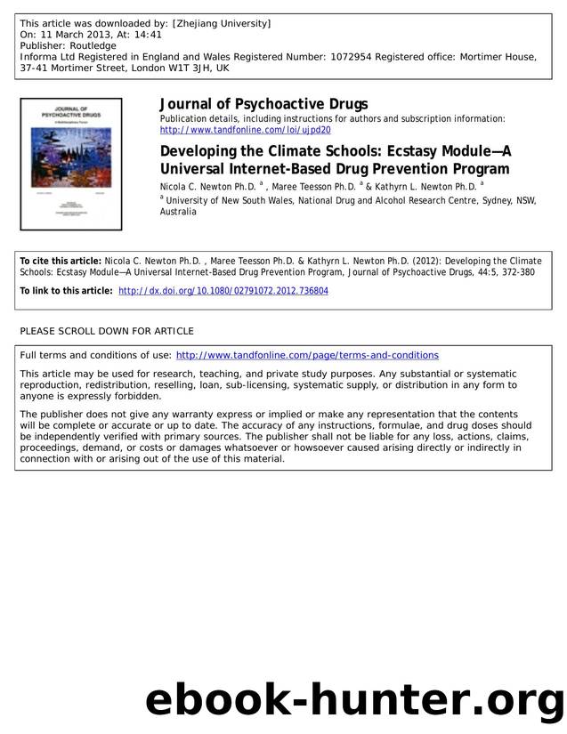 Developing the Climate Schools: Ecstasy ModuleâA Universal Internet-Based Drug Prevention Program by Nicola C. Newton Ph.D. Maree Teesson Ph.D. & Kathyrn L. Newton Ph.D
