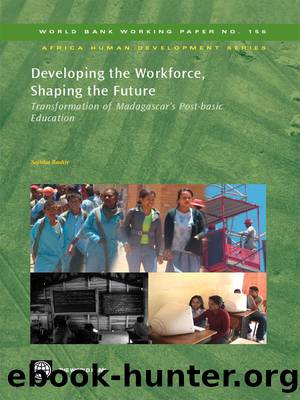 Developing the Workforce, Shaping the Future: Transformation of Madagascar's Post-basic Education by Sajitha Bashir