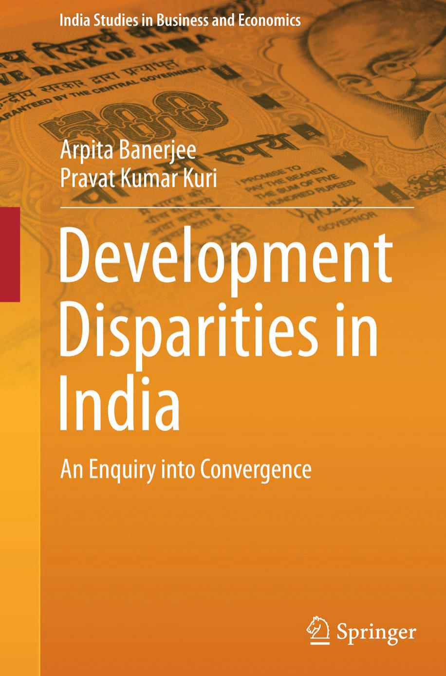 Development Disparities in India: An Enquiry into Convergence (Repost) by Unknow
