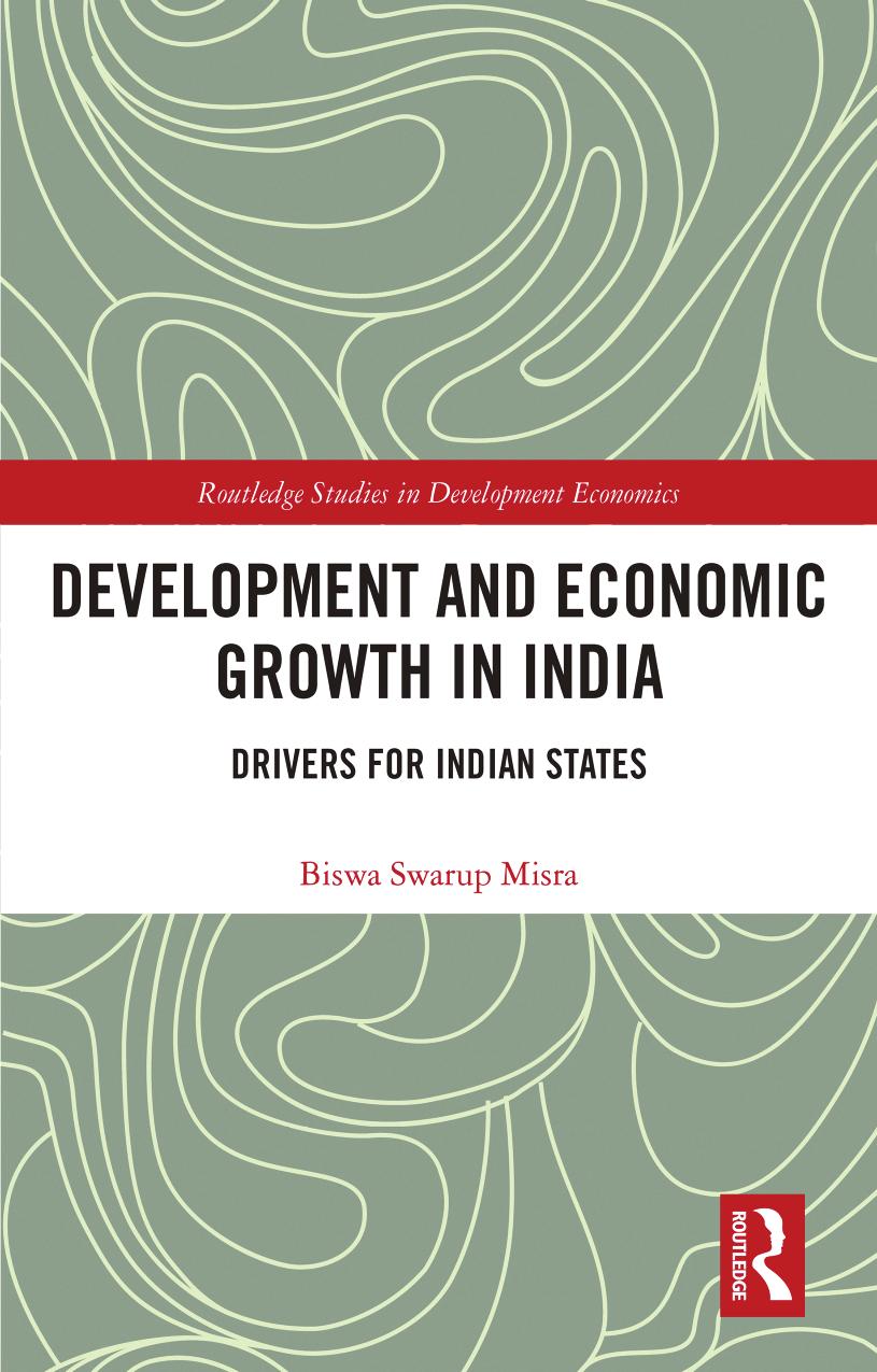 Development and Economic Growth in India by Biswa Swarup Misra