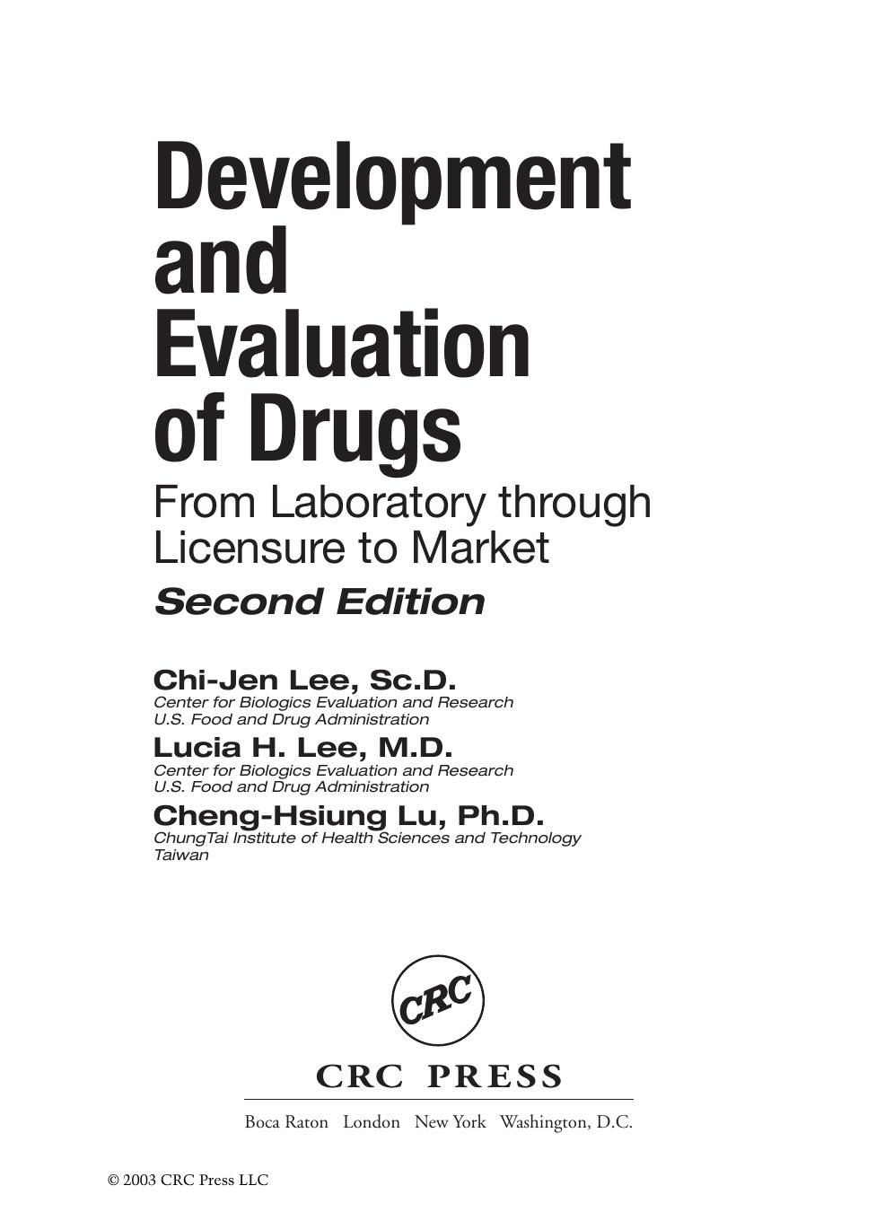 Development and Evaluation of Drugs from Laboratory through Licensure to Market, Second Edition by Chi-Jen Lee Lucia H. Lee Cheng-Hsiung Lu