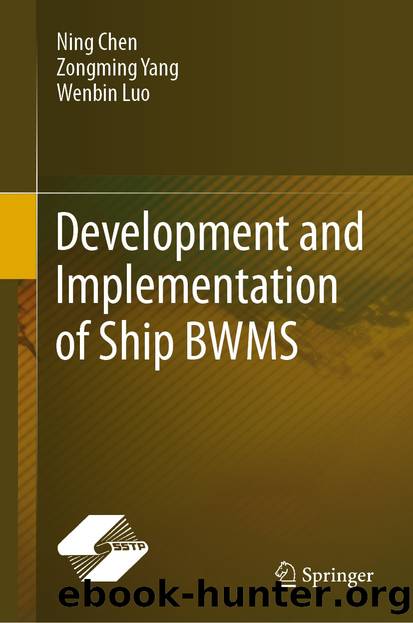 Development and Implementation of Ship BWMS by Ning Chen & Zongming Yang & Wenbin Luo