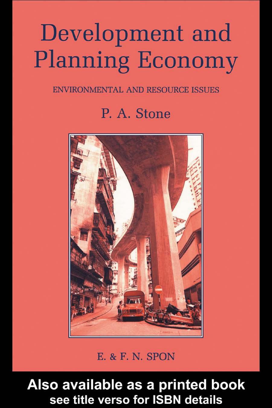 Development and Planning Economy: Environmental and Resource Issues by P. A. Stone