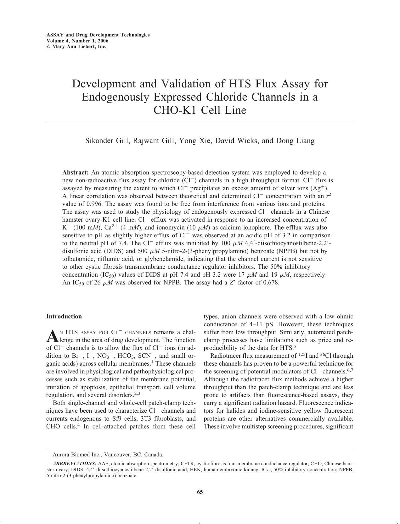 Development and Validation of HTS Flux Assay for Endogenously Expressed Chloride Channels in a CHO-K1 Cell Line by Sikander Gill Ph.D. Rajwant Gill Yong Xie David Wicks Dong Liang