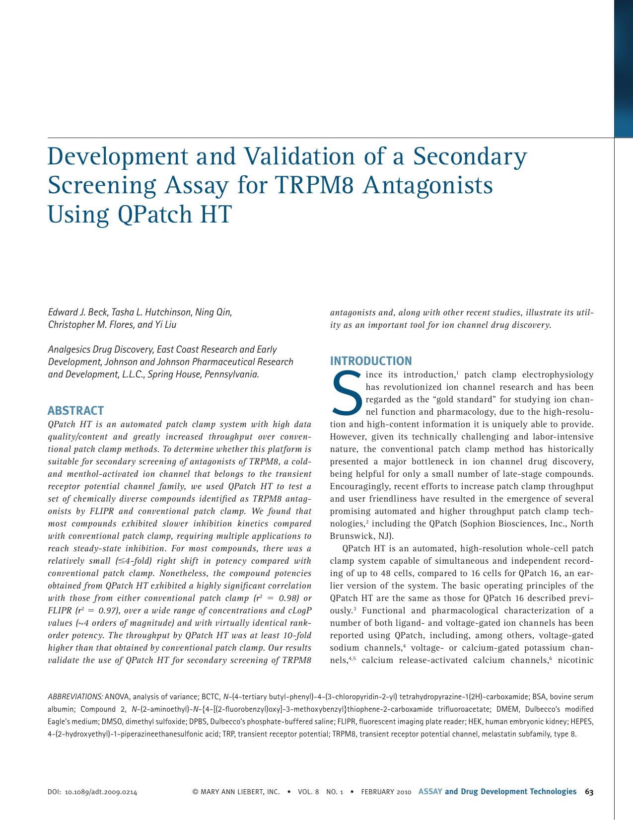 Development and Validation of a Secondary Screening Assay for TRPM8 Antagonists Using QPatch HT by Edward J. Beck Tasha L. Hutchinson Ning Qin Christopher M. Flores Yi Liu