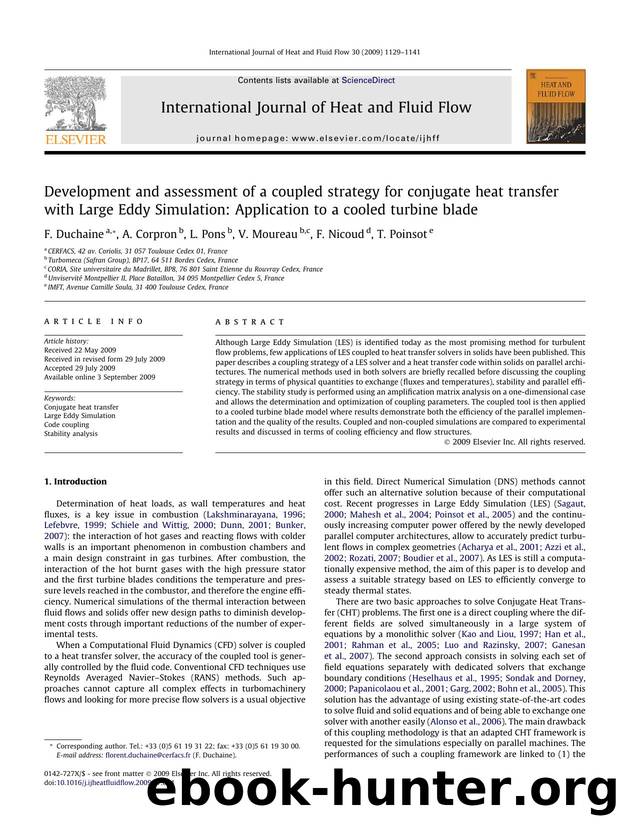 Development and assessment of a coupled strategy for conjugate heat transfer with Large Eddy Simulation: Application to a cooled turbine blade by F. Duchaine; A. Corpron; L. Pons; V. Moureau; F. Nicoud; T. Poinsot