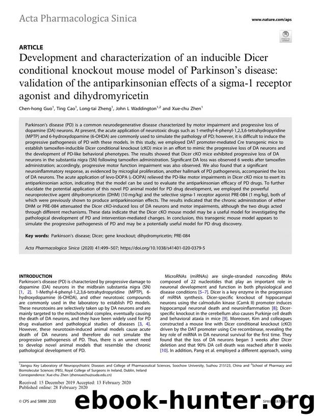 Development and characterization of an inducible Dicer conditional knockout mouse model of ParkinsonÃ¢â¬â¢s disease: validation of the antiparkinsonian effects of a sigma-1 recep by Chen-hong Guo & Ting Cao & Long-tai Zheng & John L Waddington & Xue-chu Zhen