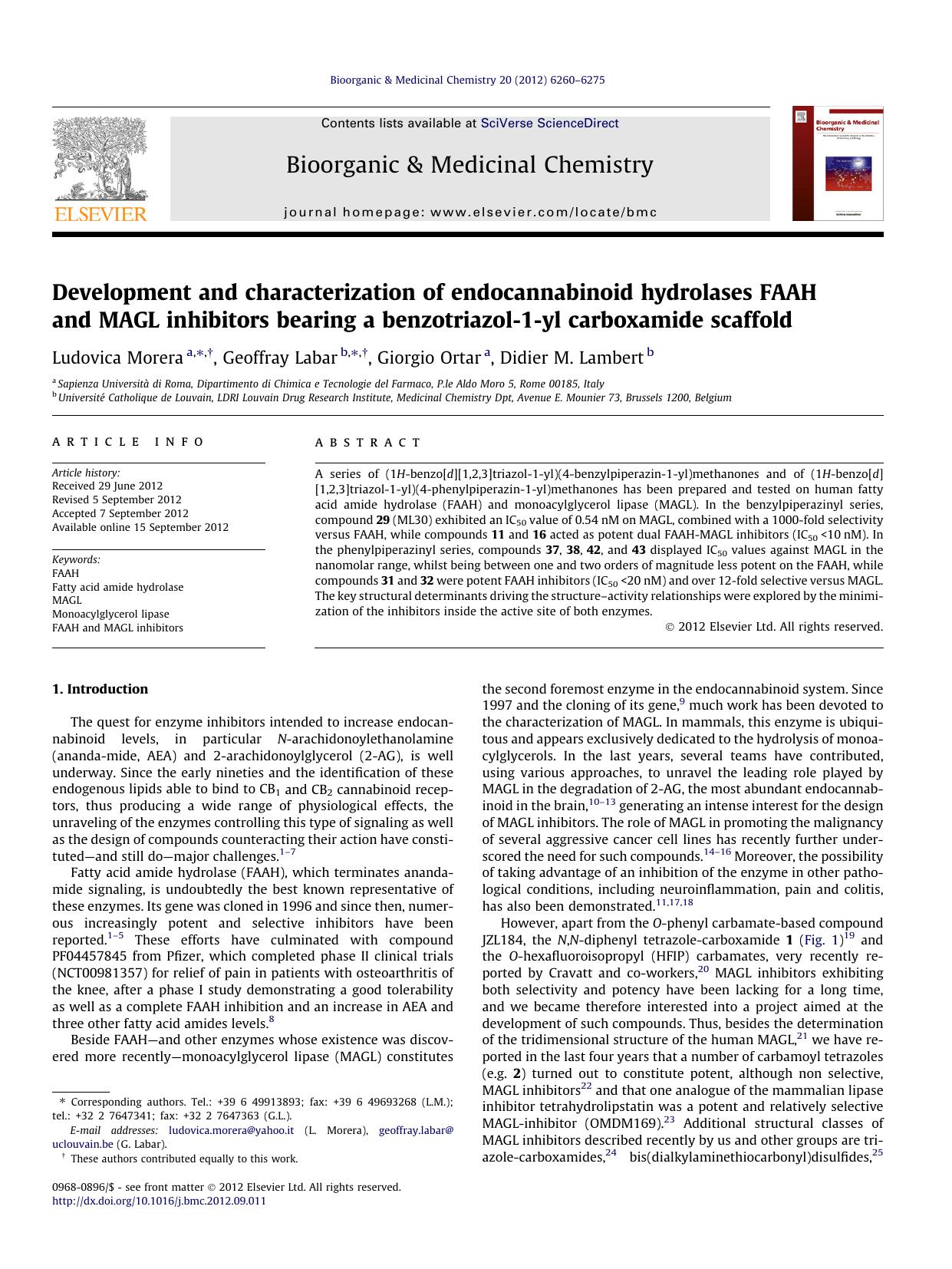 Development and characterization of endocannabinoid hydrolases FAAH and MAGL inhibitors bearing a benzotriazol-1-yl carboxamide scaffold by Ludovica Morera & Geoffray Labar & Giorgio Ortar & Didier M. Lambert