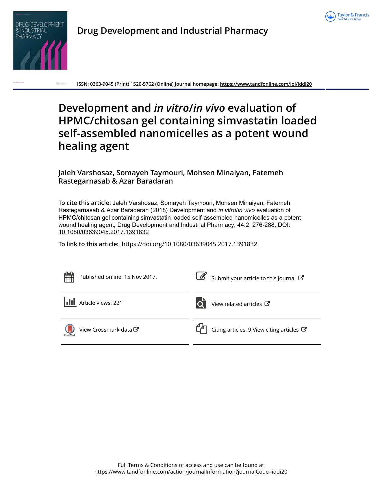 Development and in vitroin vivo evaluation of HPMCchitosan gel containing simvastatin loaded self-assembled nanomicelles as a potent wound healing agent by Varshosaz Jaleh & Taymouri Somayeh & Minaiyan Mohsen & Rastegarnasab Fatemeh & Baradaran Azar