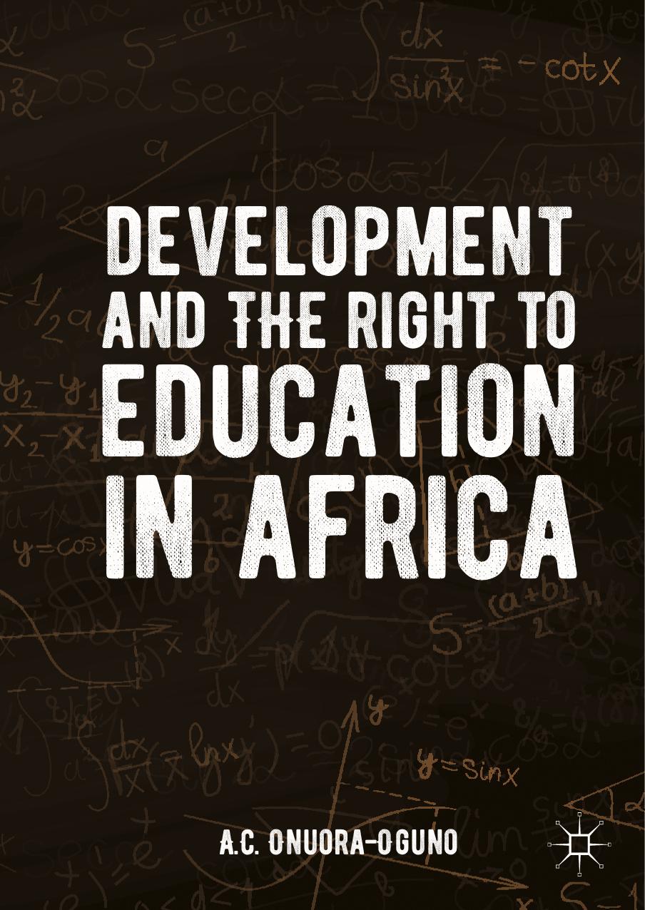 Development and the Right to Education in Africa by A.C. Onuora-Oguno