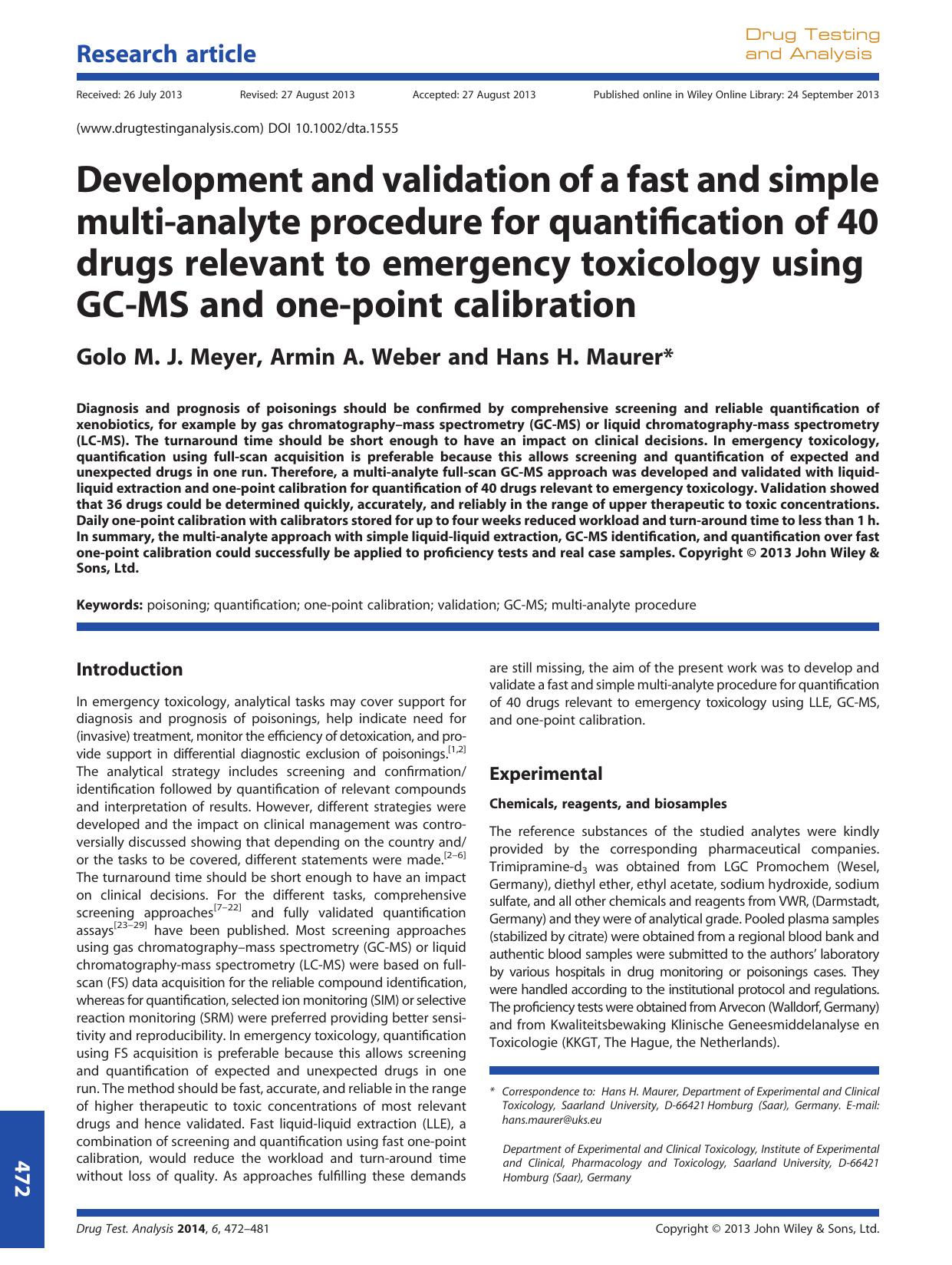 Development and validation of a fast and simple multianalyte procedure for quantification of 40 drugs relevant to emergency toxicology using GCMS and onepoint calibration by Unknown