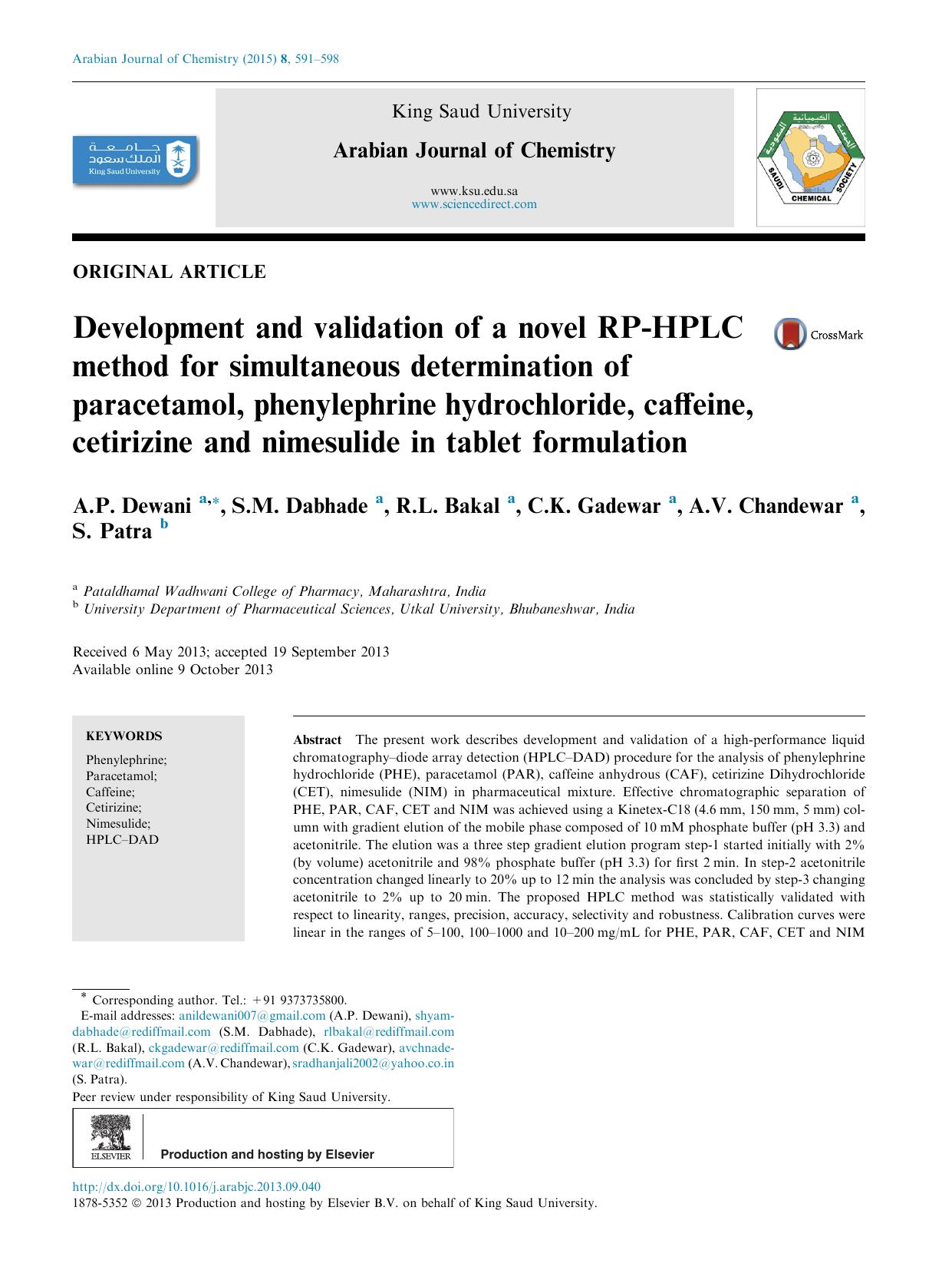 Development and validation of a novel RP-HPLC method for simultaneous determination of paracetamol, phenylephrine hydrochloride, caffeine, cetirizine and nimesulide in tablet formulation by A.P. Dewani & S.M. Dabhade & R.L. Bakal & C.K. Gadewar & A.V. Chandewar & S. Patra