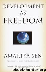 Development as Freedom by Sen Amartya
