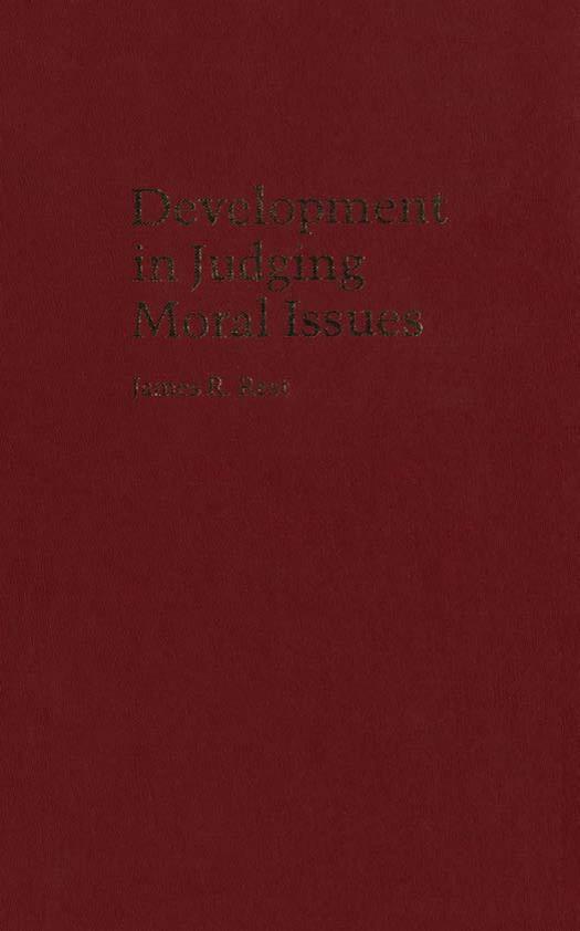 Development in Judging Moral Issues by James R. Rest
