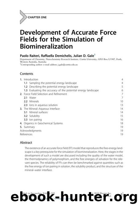 Development of Accurate Force Fields for the Simulation of Biomineralization by Paolo Raiteri & Raffaella Demichelis & Julian D. Gale