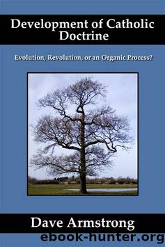 Development of Catholic Doctrine by Armstrong Dave