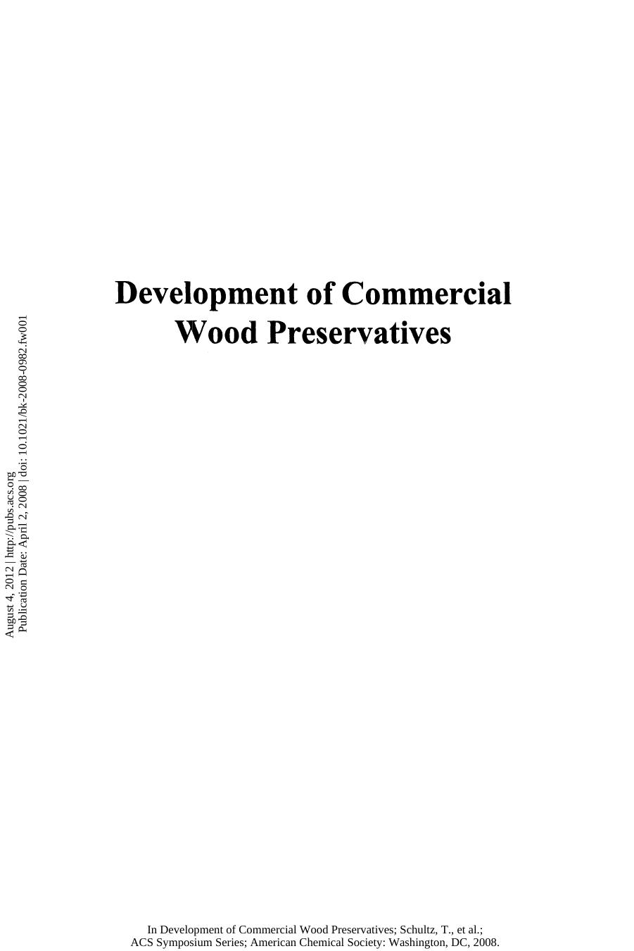 Development of Commercial Wood Preservatives. Efficacy, Environmental, and Health Issues by Tor P. Schultz Holger Militz Michael H. Freeman Barry Goodell and Darrel D. Nicholas (Eds.)