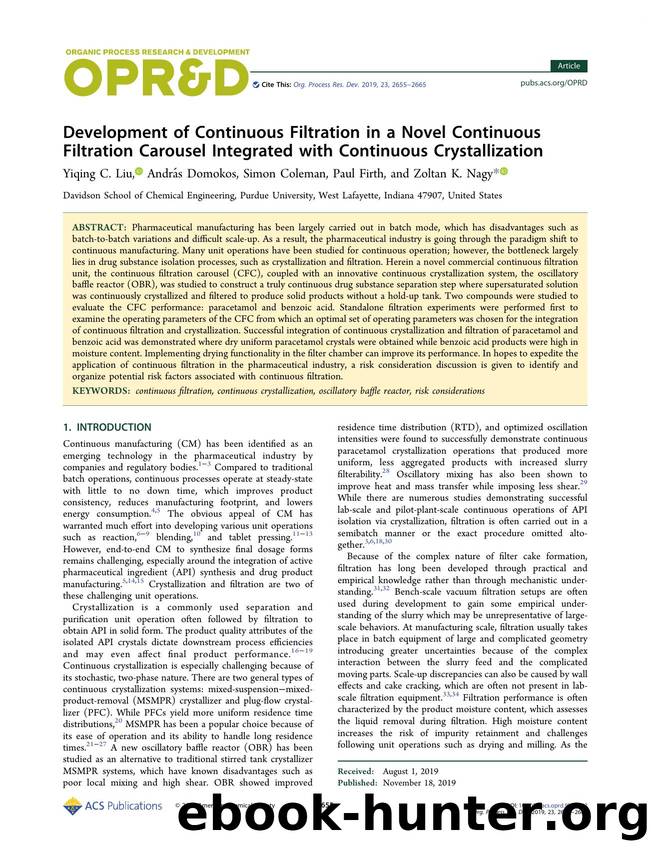 Development of Continuous Filtration in a Novel Continuous Filtration Carousel Integrated with Continuous Crystallization by Yiqing C. Liu; András Domokos; Simon Coleman; Paul Firth; Zoltan K. Nagy
