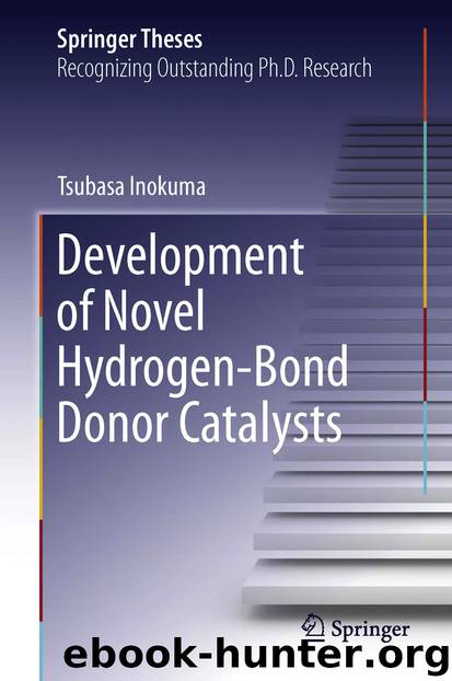 Development of Novel Hydrogen-Bond Donor Catalysts by Tsubasa Inokuma