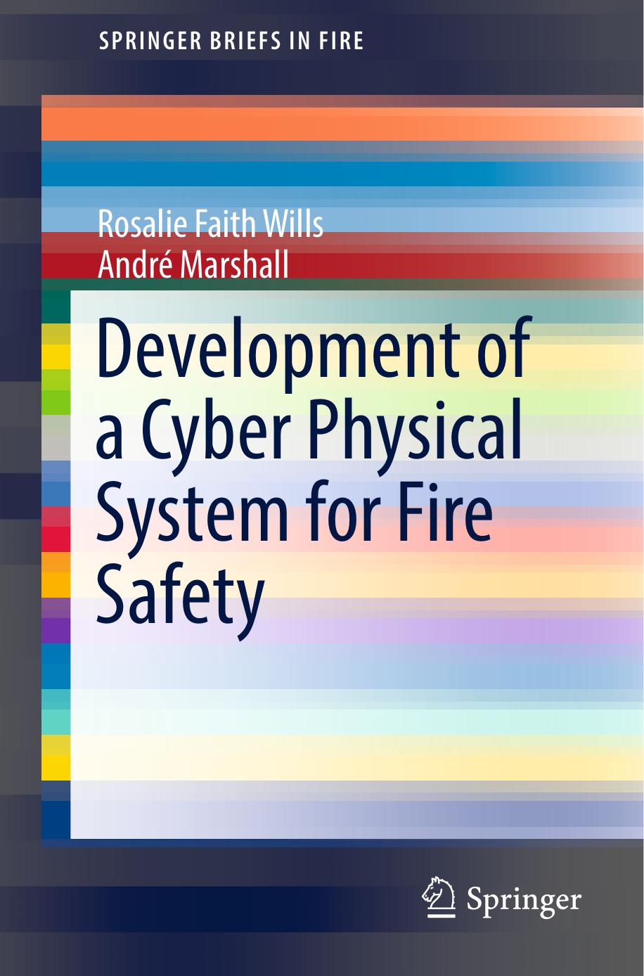 Development of a Cyber Physical System for Fire Safety by Rosalie Faith Wills André Marshall (auth.)