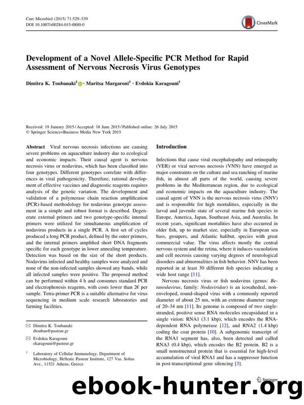 Development of a Novel Allele-Specific PCR Method for Rapid Assessment of Nervous Necrosis Virus Genotypes by Dimitra K. Toubanaki & Maritsa Margaroni & Evdokia Karagouni