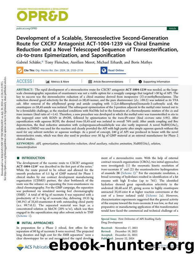 Development of a Scalable, Stereoselective Second-Generation Route for CXCR7 Antagonist ACT-1004-1239 via Chiral Enamine Reduction and a Novel Telescoped Sequence of Transesterific by Gabriel Schäfer Tony Fleischer Aurélien Merot Michael Erhardt & Boris Mathys