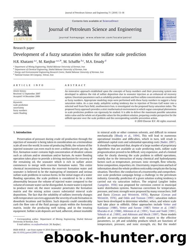 Development of a fuzzy saturation index for sulfate scale prediction by H.R. Khatami; M. Ranjbar; M. Schaffie; M.A. Emady