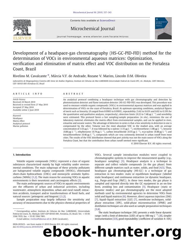Development of a headspace-gas chromatography (HS-GC-PID-FID) method for the determination of VOCs in environmental aqueous matrices: Optimization, verification and elimination of  by Rivelino M. Cavalcante & Márcia V.F. de Andrade & Rozane V. Marins & Lincoln D.M. Oliveira