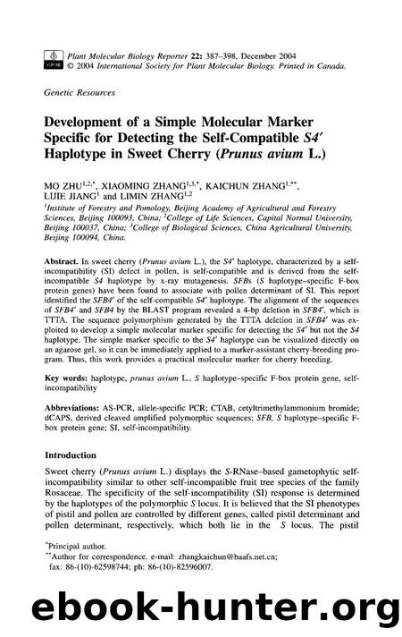Development of a simple molecular marker specific for detecting the self-compatible <Emphasis Type="Italic">S4&#x2032; <Emphasis> haplotype in sweet cherry ( <Emphasis Type="Italic by Unknown