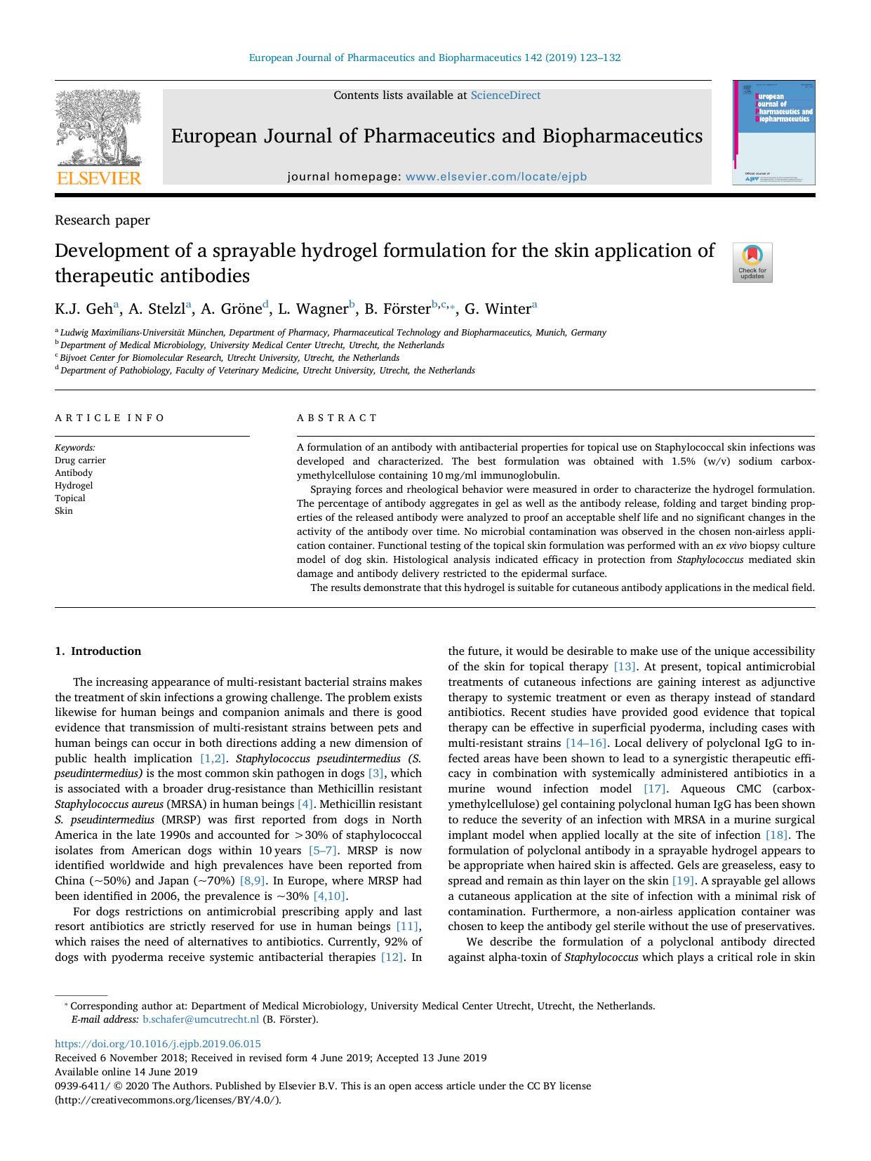 Development of a sprayable hydrogel formulation for the skin application of therapeutic antibodies by K.J. Geh & A. Stelzl & A. Gröne & L. Wagner & B. Förster & G. Winter