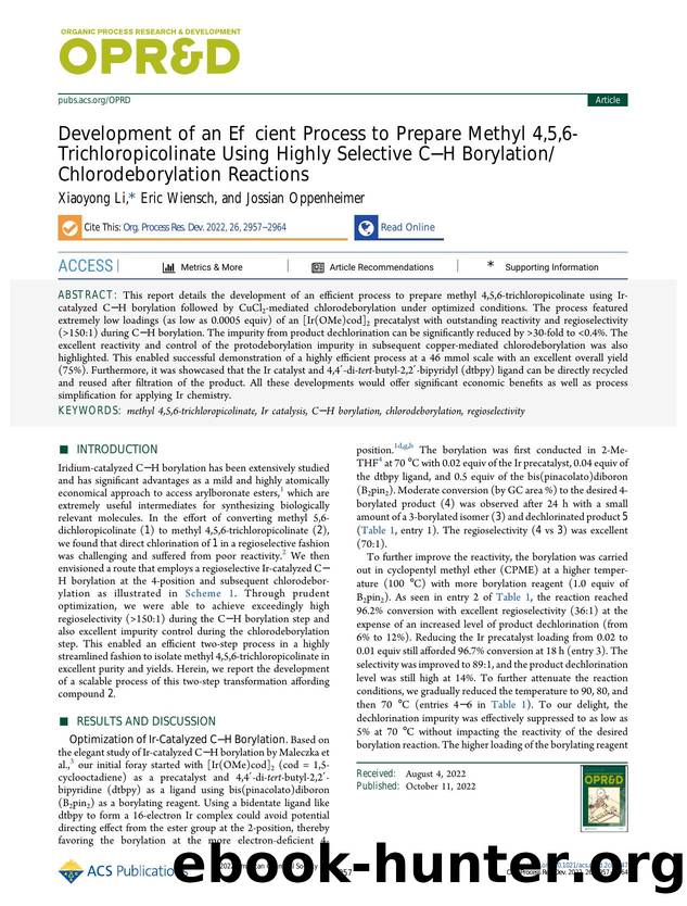 Development of an Efficient Process to Prepare Methyl 4,5,6-Trichloropicolinate Using Highly Selective CâH BorylationChlorodeborylation Reactions by Xiaoyong Li Eric Wiensch and Jossian Oppenheimer