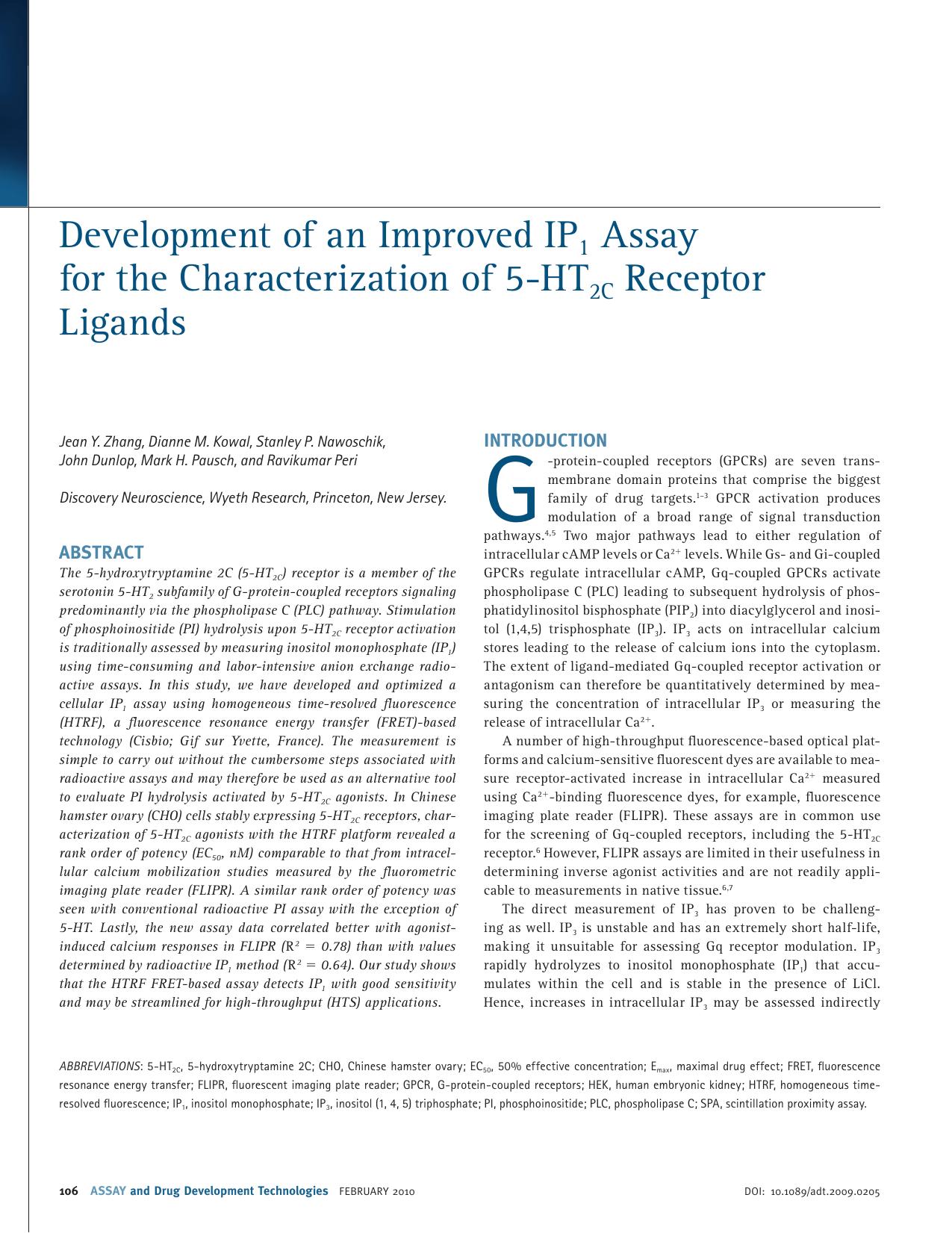 Development of an Improved IP1 Assay for the Characterization of 5-HT2C Receptor Ligands by Jean Y. Zhang Dianne M. Kowal Stanley P. Nawoschik John Dunlop Mark H. Pausch Ravikumar Peri