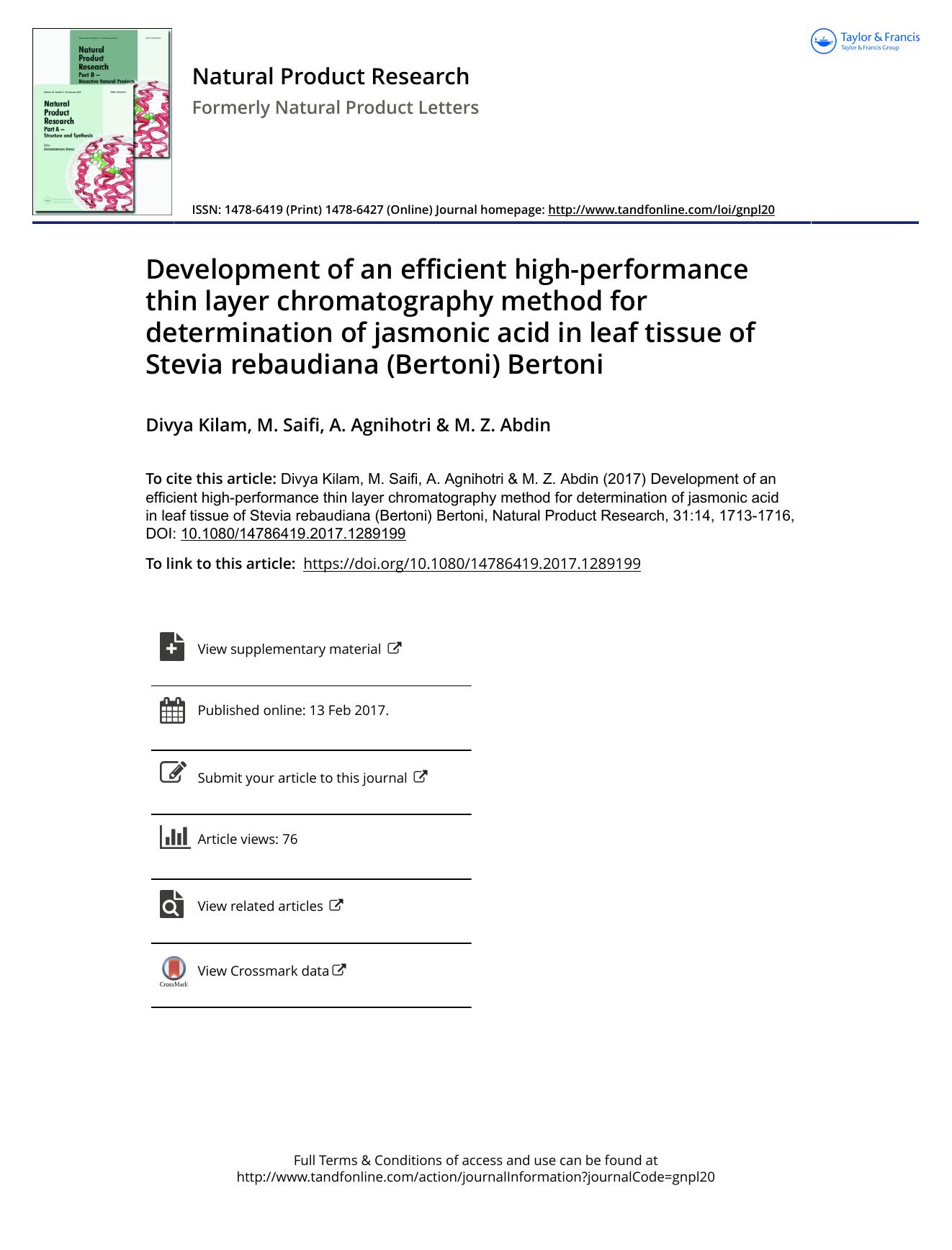 Development of an efficient high-performance thin layer chromatography method for determination of jasmonic acid in leaf tissue of Stevia rebaudiana (Bertoni) Bertoni by Divya Kilam & M. Saifi & A. Agnihotri & M. Z. Abdin