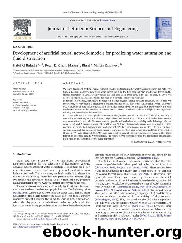Development of artificial neural network models for predicting water saturation and fluid distribution by Nabil Al-Bulushi; Peter R. King; Martin J. Blunt; Martin Kraaijveld