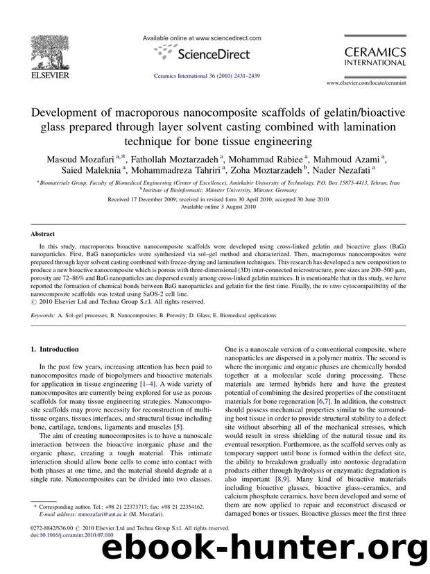 Development of macroporous nanocomposite scaffolds of gelatinbioactive glass prepared through layer solvent casting combined with lamination technique for bone tissue engineering by Masoud Mozafari