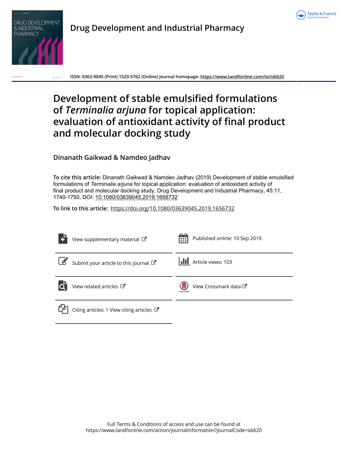 Development of stable emulsified formulations of Terminalia arjuna for topical application: evaluation of antioxidant activity of final product and molecular docking study by Gaikwad Dinanath & Jadhav Namdeo