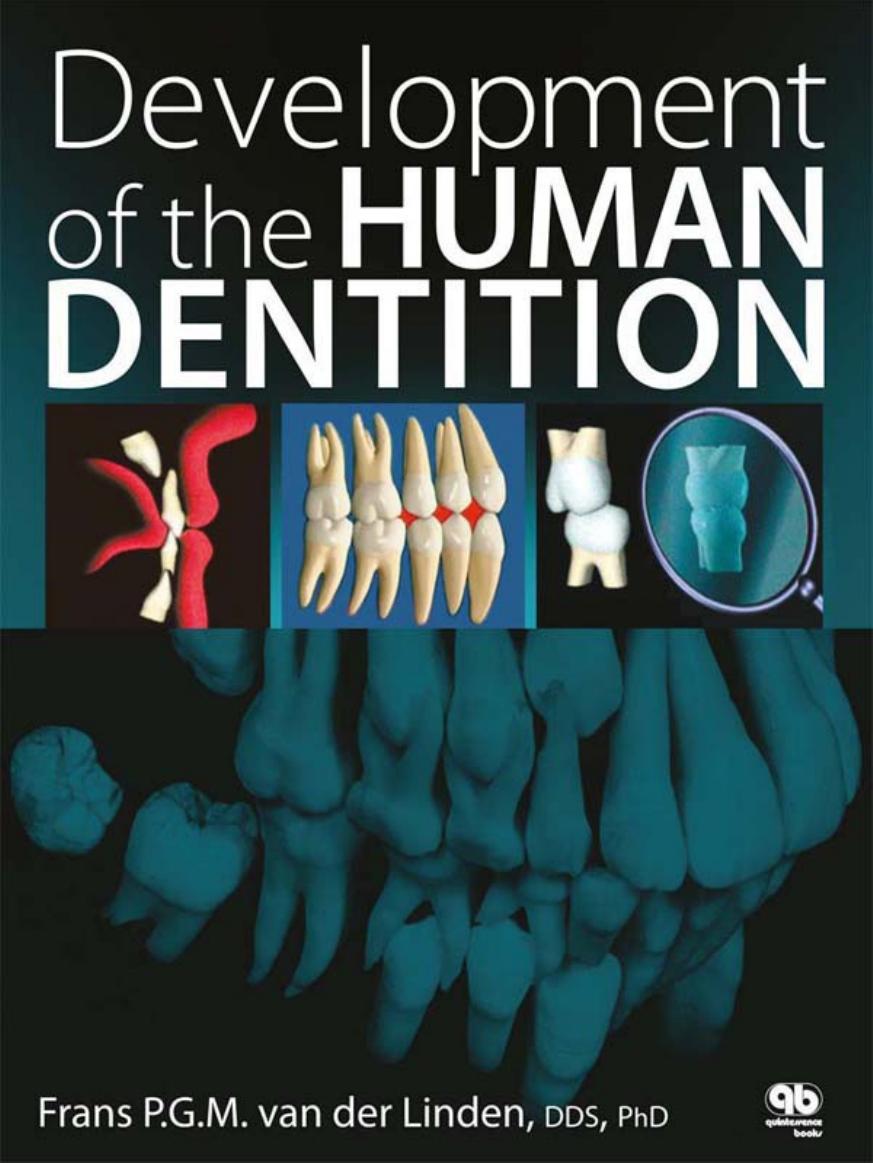 Development of the Human Dentition: An Atlas by Frans P.G.M. van der Linden Herman S. Duterloo