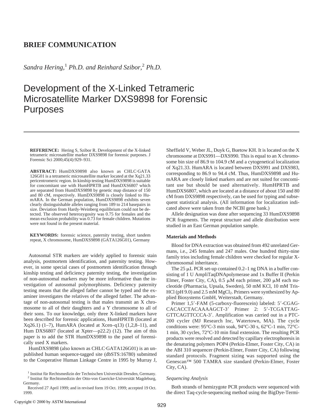 Development of the X-linked tetrameric microsatellite marker DXS9898 for forensic purposes by Hering S Szibor R