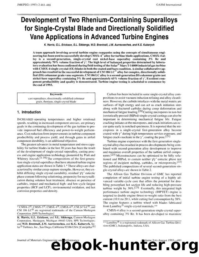 Development of two rhenium- containing superalloys for single- crystal blade and directionally solidified vane applications in advanced turbine engines by Unknown
