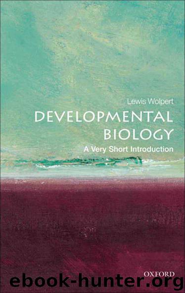 Developmental Biology: A Very Short Introduction by Lewis Wolpert