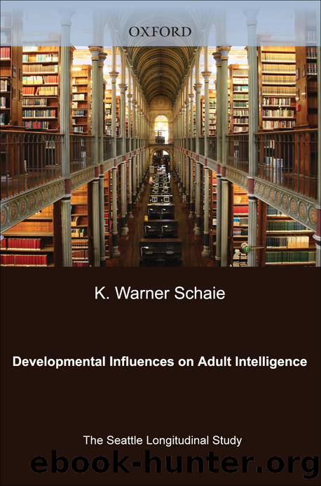 Developmental Influences on Adult Intelligence by Schaie K. Warner