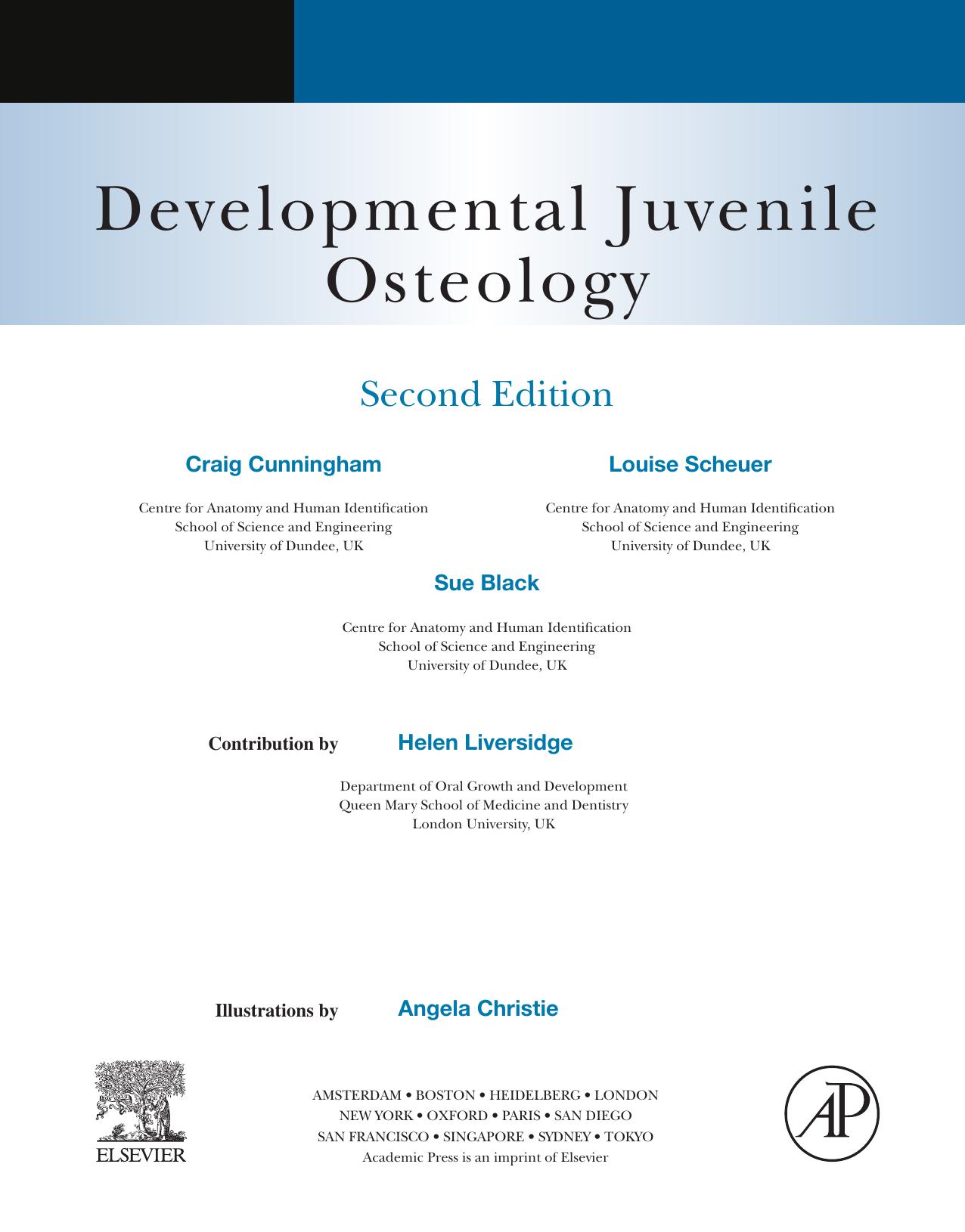 Developmental Juvenile Osteology by Craig Cunningham Louise Scheuer Sue Black