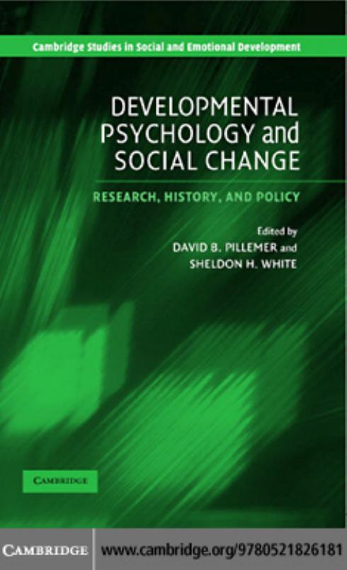 Developmental Psychology and Social Change: Research, History and Policy by DAVID B. PILLEMER and SHELDON H. WHITE (edt)