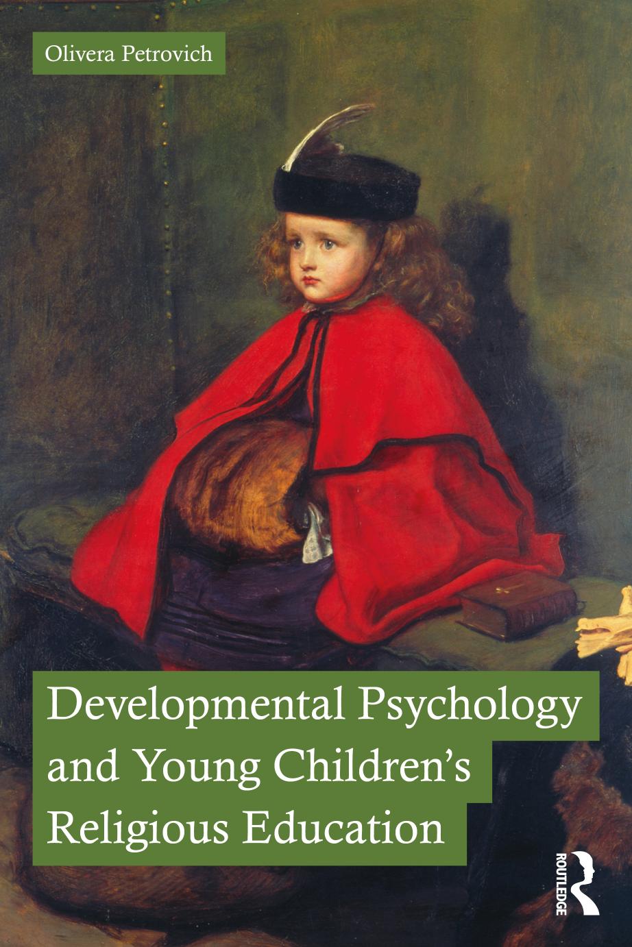 Developmental Psychology and Young Childrenâs Religious Education by Olivera Petrovich