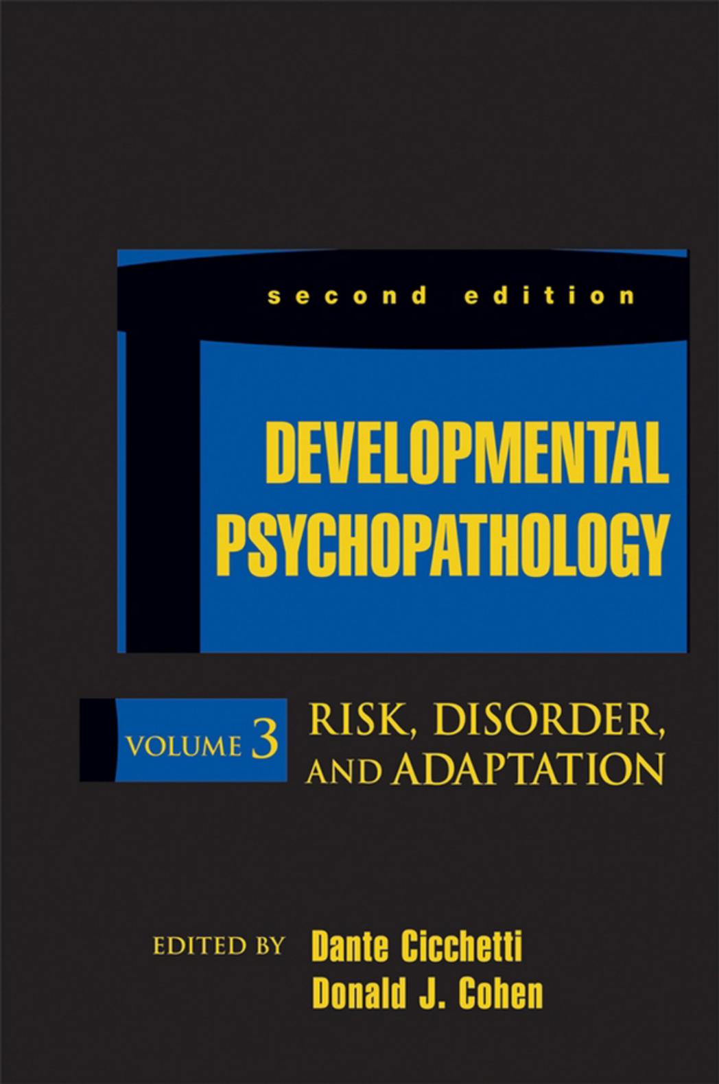 Developmental Psychopathology, Risk, Disorder, and Adaptation (Volume 3) by Donald J. Cohen