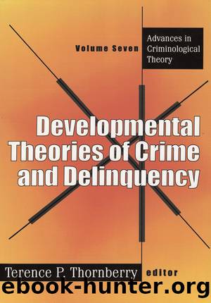 Developmental Theories of Crime and Delinquency by Terence Thornberry
