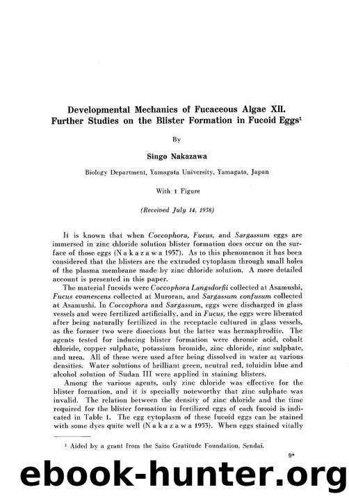 Developmental mechanics of fucaceous algae XII. Further studies on the blister formation in fucoid eggs by Unknown